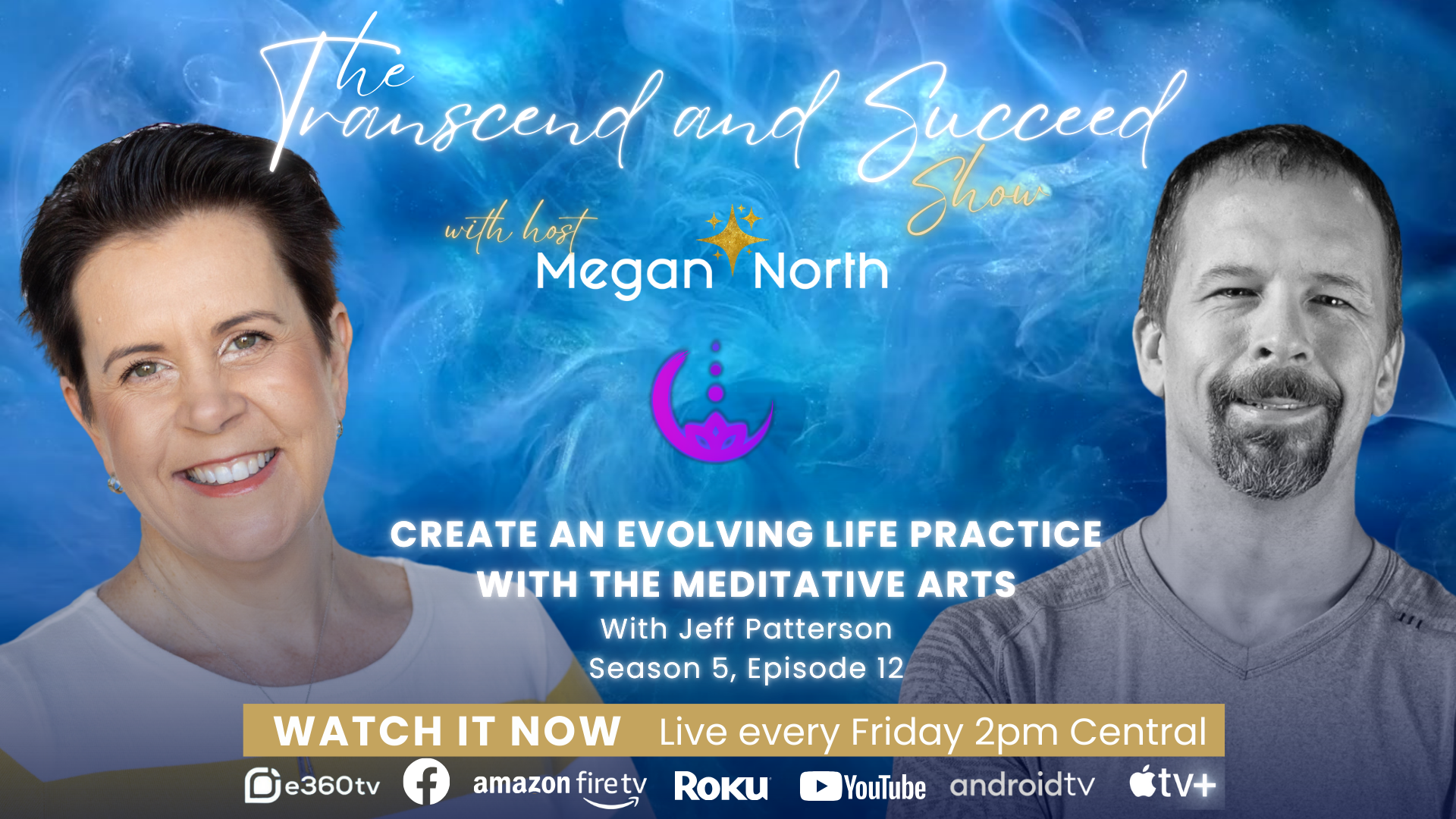 Create an Evolving Life Practice with the Meditative arts | Jeff Patterson