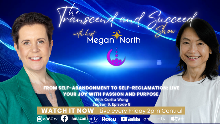 From Self-Abandonment to Self-Reclamation: Live your joy with passion and purpose – Carita Wong