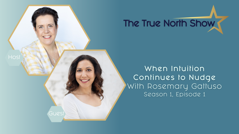The True North Show Podcast - Episode 1 Rosemary Gattuso