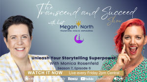 Unleash Your Storytelling Superpower - Monica Rosenfeld