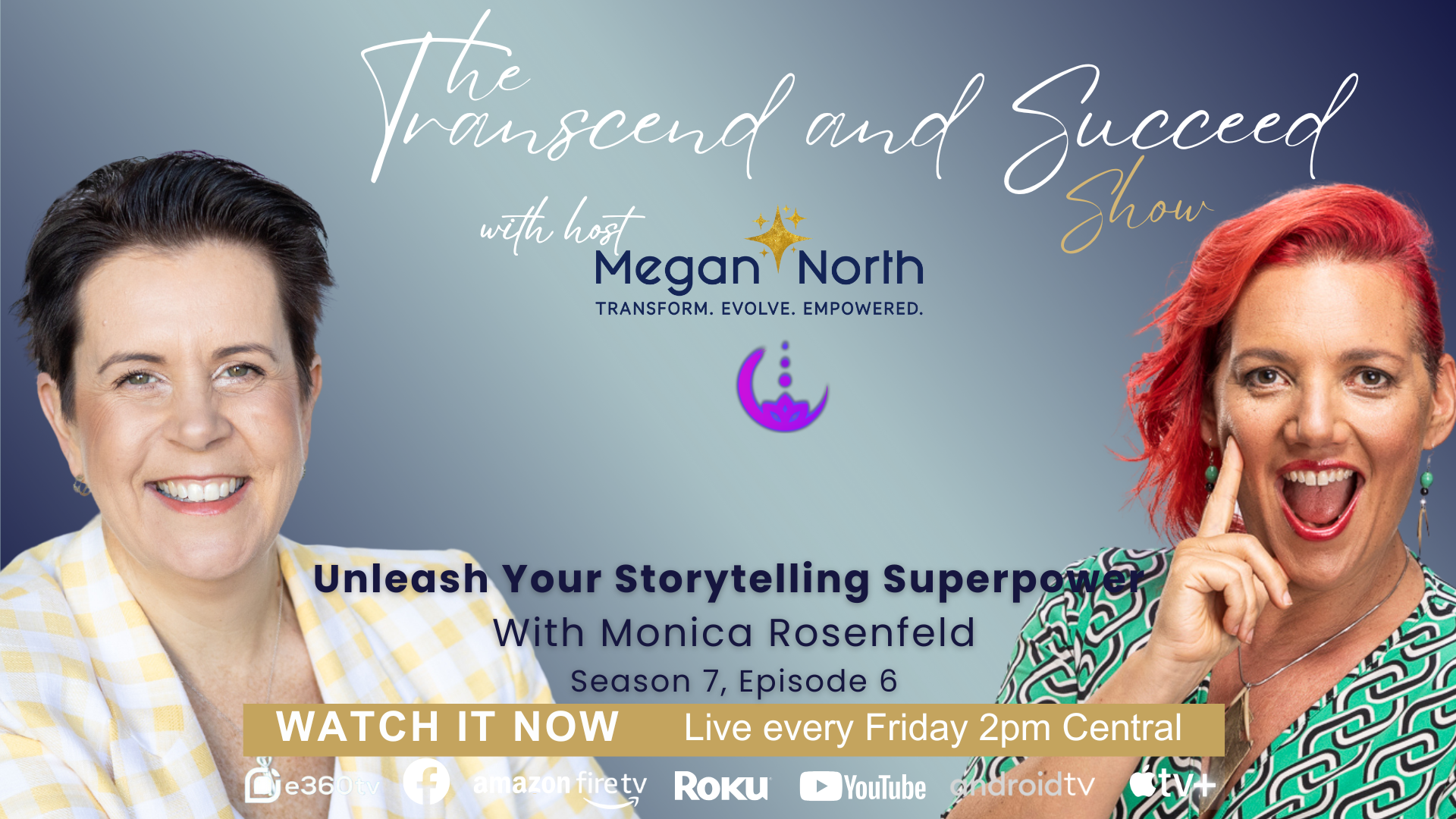 Unleash Your Storytelling Superpower - Monica Rosenfeld