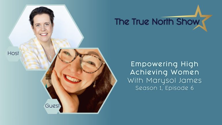 Empowering High Performing Women with Marysol James | Ep. 6