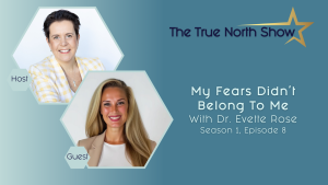 True North Show - Season 1, Ep 8 - Dr Evette Rose