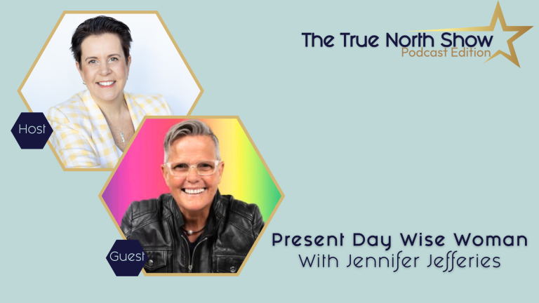The Present Day Wise Woman with Jennifer Jefferies | Ep. 21