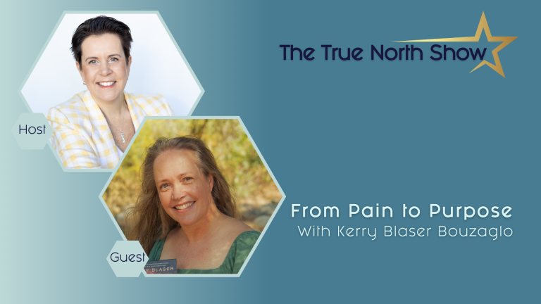 True North Show - Season 3, Ep 4 - Kerry Blaser Bouzaglo