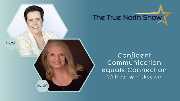 Confident Communication equals Connection With Anne McKeown