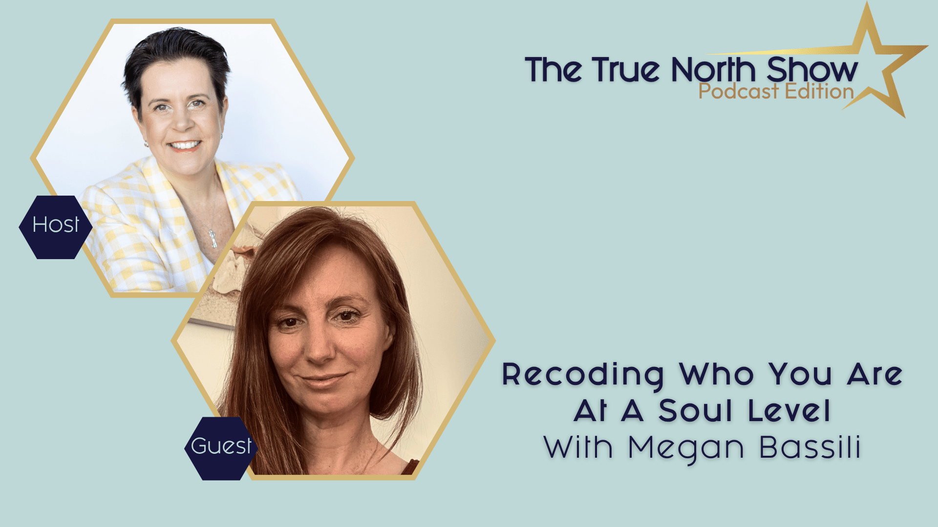Recoding Who You Are At A Soul Level with Megan Bassili | Ep. 40