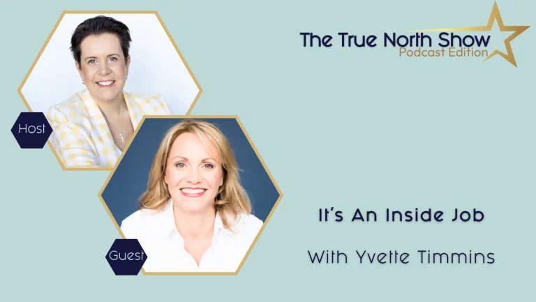 It's an inside job with Yvette Timmins
