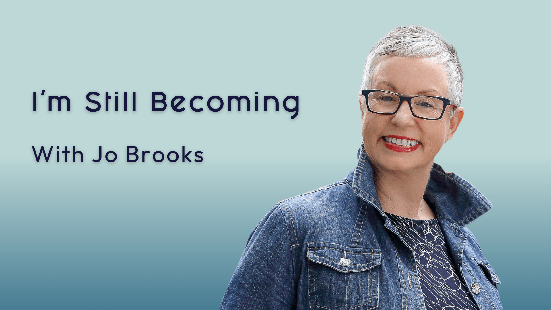 I'm Still Becoming: How Jo Brooks Turned a Seven-Year Liquidation Into a Philosophy That Changes Everything