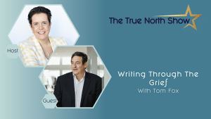 True North Show - Podcast - Tom Fox