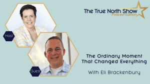 True North Show [podcast] - Season - Eli Brackenbury